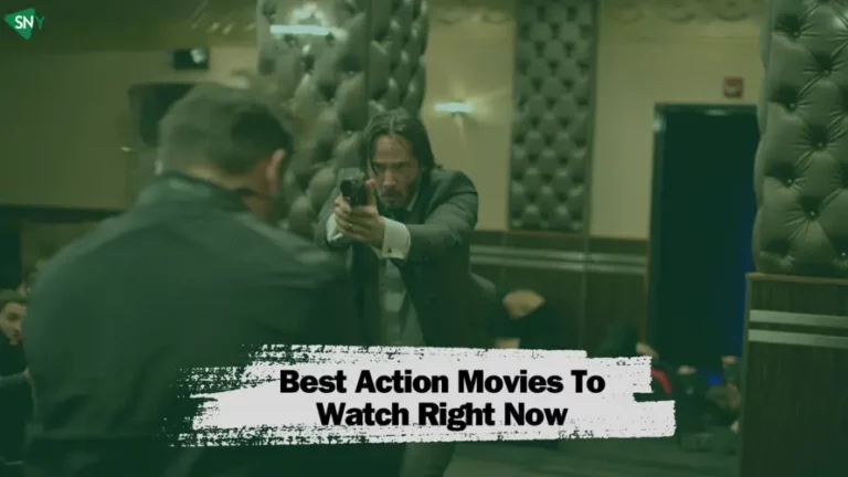 7 Best Action Movies To Watch Right Now